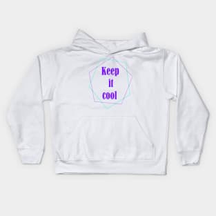 KEEP IT COOL Kids Hoodie